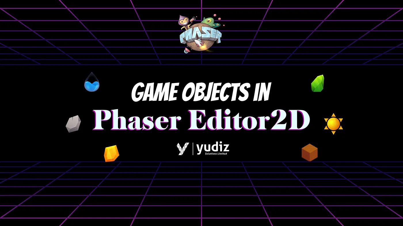 [Tutorial] Game Objects in Phaser Editor 2D